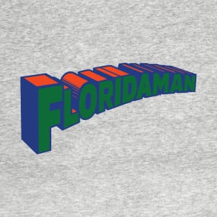 Floridaman T-Shirt